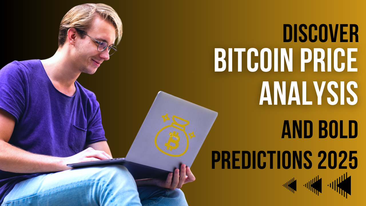 Discover Bitcoin Price Analysis and Bold Predictions